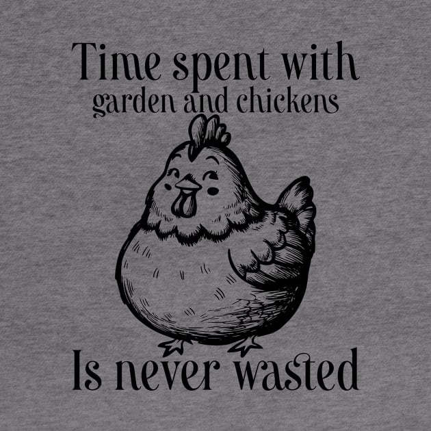 Time spent with garden and chickens is never wasted by ChiknEmporium